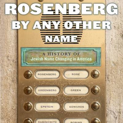 view facebook photos from A Rosen­berg by Any Oth­er Name: A His­to­ry of Jew­ish Name Chang­ing in America
